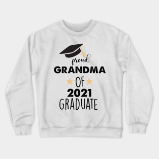 proud grandma of 2021 graduate Crewneck Sweatshirt